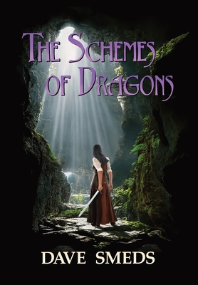 The Schemes of Dragons - Smeds, Dave