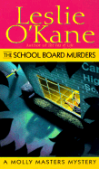 The School Board Murders: A Molly Masters Mystery