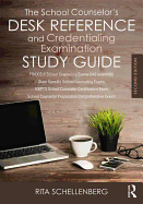 The School Counselor's Desk Reference and Credentialing Examination Study Guide