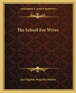 The School For Wives