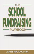 The School Fundraising Playbook
