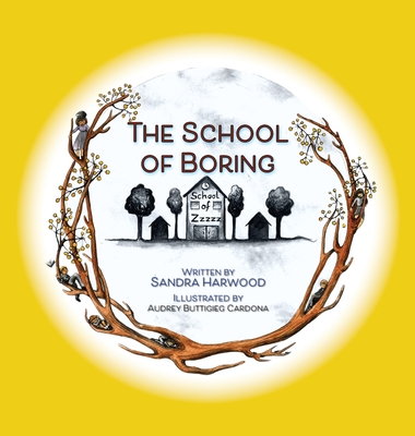 The School of Boring - Harwood, Sandra