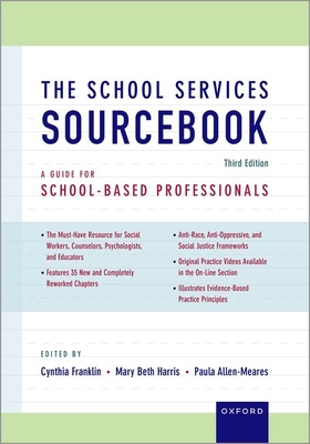The School Services Sourcebook: A Guide for School-Based Professionals - Franklin, Cynthia (Editor)