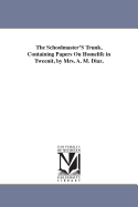 The Schoolmaster's Trunk, Containing Papers on Homelife in Tweenit, by Mrs. A. M. Diaz.