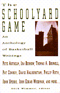 The Schoolyard Game: An Anthology of Basketball Writings
