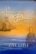 The Schoonermaster's Dance - Gould, Alan