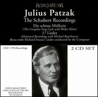 The Schubert Recordings - Julius Patzak (tenor); Michael Raucheisen (piano); Walter Klien (piano)