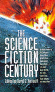 The Science Fiction Century - Hartwell, David G. (Editor)