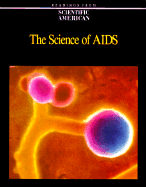 The Science of AIDS: Readings from Scientific American Magazine - Scientific American Magazine