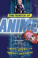 The Science of Anime: Mecha-Noids and AI-Super-Bots