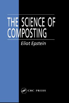 The Science of Composting - Epstein, Eliot