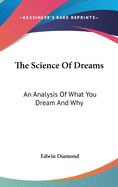 The Science Of Dreams: An Analysis Of What You Dream And Why