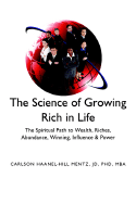 The Science of Growing Rich in Life''