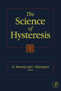 The Science of Hysteresis: 3-Volume Set