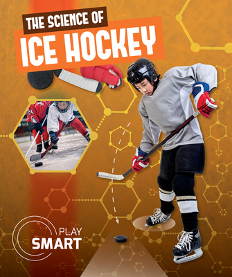 The Science of Ice Hockey - DuFresne, Emilie