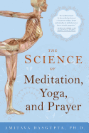 The Science of Meditation, Yoga, and Prayer