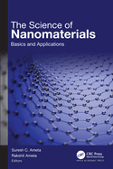 The Science of Nanomaterials: Basics and Applications
