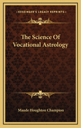 The Science of Vocational Astrology