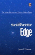 The Scientific Edge: The Indian Scientist From Vedic To Modern Times - Narlikar, Jayant V