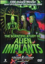 The Scientific Study of Alien Implants [2 Discs]