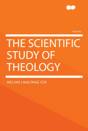 The Scientific Study of Theology