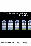 The Scientific Value of Tradition