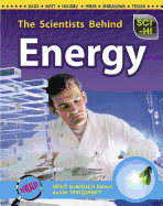 The Scientists Behind Energy