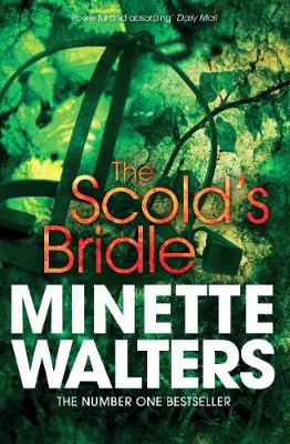 The Scold's Bridle - Walters, Minette