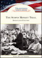 The Scopes Monkey Trial Debate Over Evolution - Samuel Willard Crompton, and Crompton, Samuel Willard