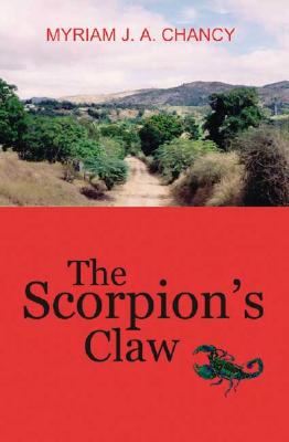 The Scorpion's Claw - Chancy, Myriam J a