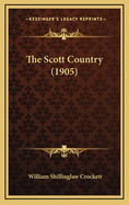 The Scott Country (1905)