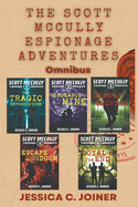 The Scott McCully Espionage Adventures Omnibus