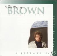The Scott Wesley Brown Collection - Scott Wesley Brown