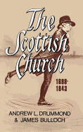 The Scottish Church 1688-1843