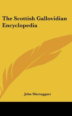 The Scottish Gallovidian Encyclopedia - Mactaggart, John