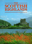 The Scottish Highlands - Jarrold Publishing