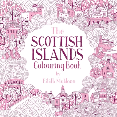 The Scottish Islands Colouring Book - Muldoon, Eilidh