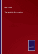 The Scottish Reformation