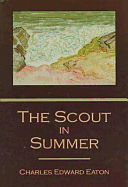 The Scout in Summer - Eaton, Charles