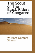 The Scout or the Black Riders of Congaree