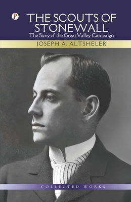 The Scouts of Stonewall - Altsheler, Joseph a