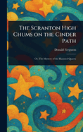 The Scranton High Chums on the Cinder Path