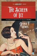The Screen of Ice: The Complete Cases of Gillian Hazeltine, Volume 2