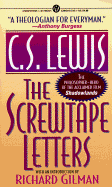 The Screwtape Letters - Lewis, C S, and Gilman, Richard, Professor (Introduction by)