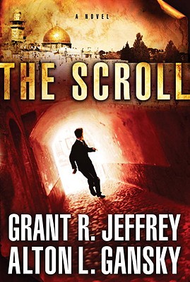 The Scroll - Jeffrey, Grant R, Dr., and Gansky, Alton L