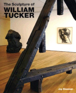 The Sculpture of William Tucker