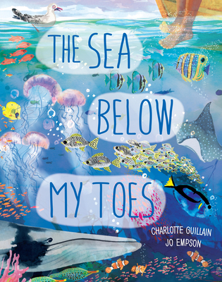 The Sea Below My Toes - Guillain, Charlotte
