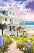 The Sea Breeze Cottage: (A La Jolla Cove Series)