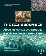 The Sea Cucumber Apostichopus Japonicus: History, Biology and Aquaculture Volume 39