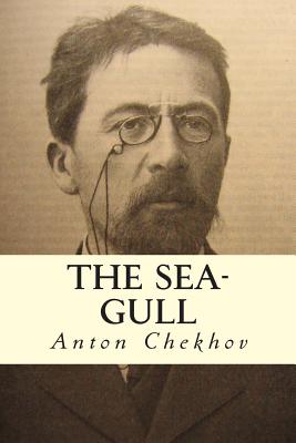 The Sea-Gull - Chekhov, Anton